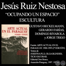 OCUPANDO UN ESPACIO - GRUPO DE DISEÑO Y ESCULTURA - Por JESÚS RUIZ NESTOSA